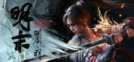 《明末：渊虚之羽/Wuchang Fallen Feathers》下载 v178111